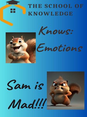 cover image of The School of Knowledge Knows Emotions